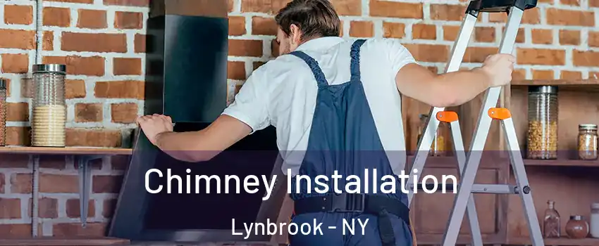  Chimney Installation Lynbrook - NY