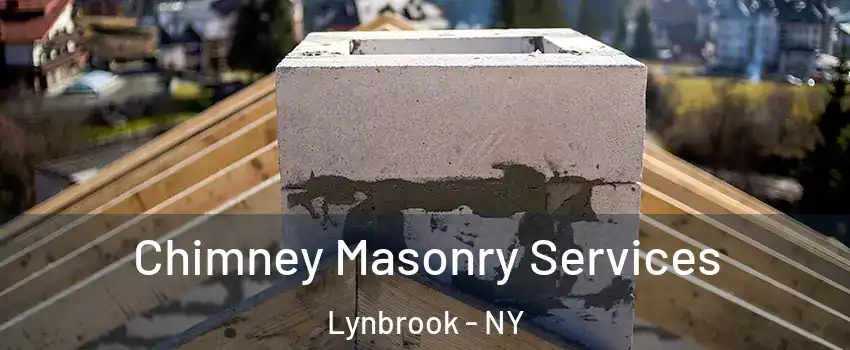  Chimney Masonry Services Lynbrook - NY