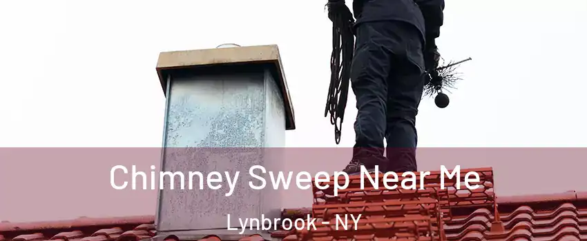  Chimney Sweep Near Me Lynbrook - NY