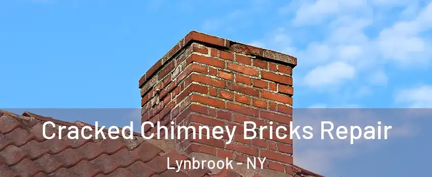  Cracked Chimney Bricks Repair Lynbrook - NY
