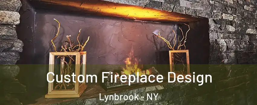  Custom Fireplace Design Lynbrook - NY