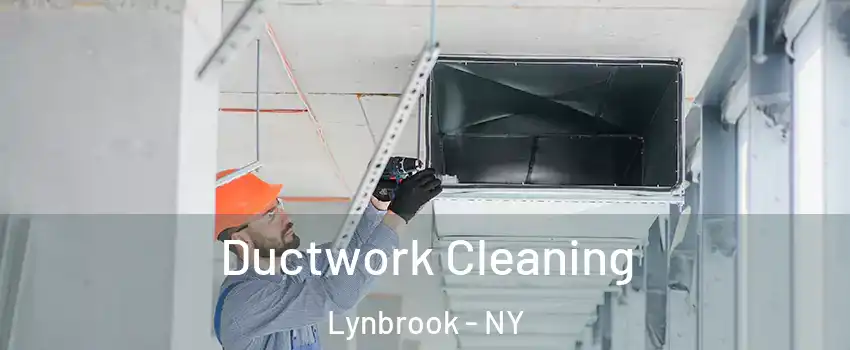  Ductwork Cleaning Lynbrook - NY