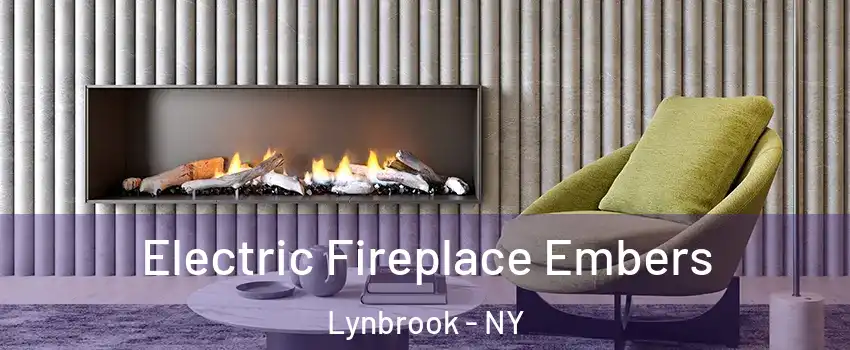 Electric Fireplace Embers Lynbrook - NY
