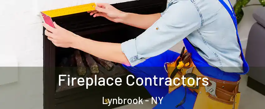  Fireplace Contractors Lynbrook - NY