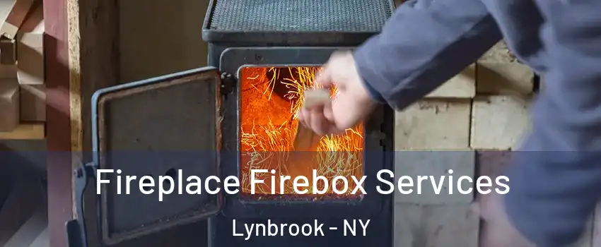  Fireplace Firebox Services Lynbrook - NY
