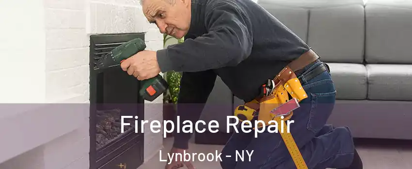  Fireplace Repair Lynbrook - NY