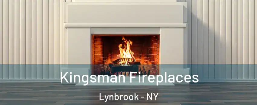 Kingsman Fireplaces Lynbrook - NY