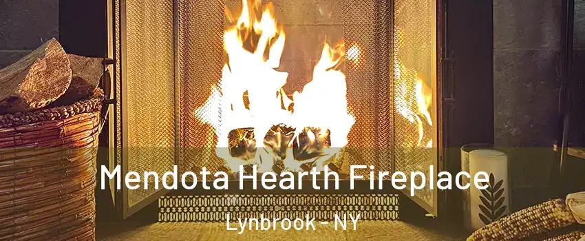  Mendota Hearth Fireplace Lynbrook - NY