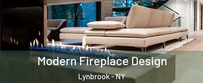  Modern Fireplace Design Lynbrook - NY
