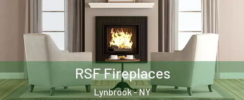  RSF Fireplaces Lynbrook - NY