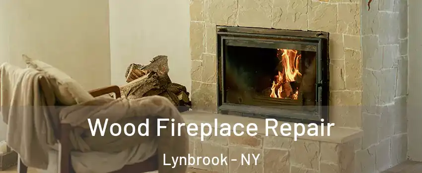  Wood Fireplace Repair Lynbrook - NY